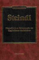 Maturidade e Estagnacao no Capitalismo Americano / Colecao os Economi-Josef Steindl