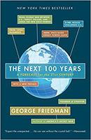 The Next 100 Years / a Forecast For The 21 St Century-George Friedman