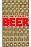 The Complete Guide to Beer-Robert Jackson / David Kenning