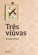 Trs Viuvas-Liliane Prata