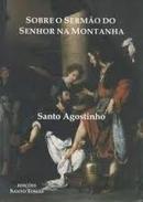 Sobre o Sermao do Senhor na Montanha-Agostinho / Santo