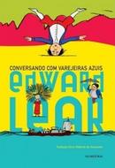 Conversando Com Varejeiras Azuis-Edward Lear / Traduo Direce Waltrick do Amarent