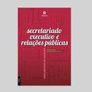 Secretariado Executivo e Relaes Pblicas / uma Parceria de Sucesso-Adriane Werner / Vanderleia Stece de Oliveira