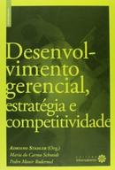 Desenvolvimento Gerencial, Estratgia e Competividade-Adriano Stadler