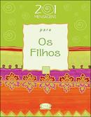 201 Mensagens para os Filhos-Lilli Russ