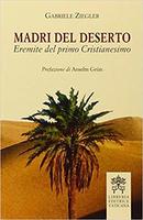 Madri Del Deserto Eremite Del Primo Cristianesimo-Gabriele Ziegler