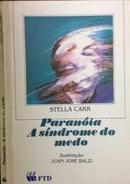 Paranoia a Sindrome do Medo / Colecao Que Misterio e Esse-Stella Carr
