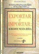 Exportar e Importar / Acredite Nesta Ideia / 2 Edio-Ana Lucia Suzuki / Andrea Carballo / / Outros