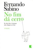 No Fim D Certo / Se No Deu e Porque No Chegou ao Fim / 3 Edio-Fernando Sabino