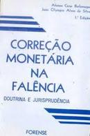 Correo Monetaria na Falencia / Doutrina e Jurisprudencia-Afonso Cesar Bulamaqui