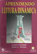 Aprendendo Leitura Dinamica-Andrea Machado / Elson A. Teixeira