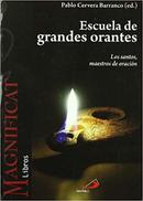 Escuela de Grandes Orantes / Los Santos Maestros de Oracin-Pablo Cervera Barranco