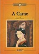 A Carne / Srie 2 / Classicos Rideel-Jlio Ribeiro