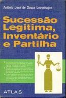 Sucessao Legitima Inventario e Partilha-Antonio Jose de Souza Levenhagen