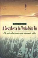 A Decoberta do Verdadeiro Eu / no Meio Desta Estrada Chamada Vida-James W. Jones