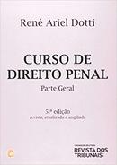 Curso de Direito Penal / Parte Geral / 5 Edio Revista Atualizada A-Rene Ariel Dotti