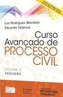 Curso Avancado de Processo Civil / Volume 2 / Execuo-Luiz Rodrigues Wambier / Eduardo Talamini