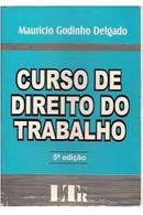 Curso de Direito do Trabalho / 5 Edio-Mauricio Godinho Delgado