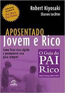 Aponsentado Jovem e Rico-Robert T. Kiyosaki / Sharon L. Lechter