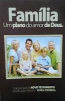 Familia / um Plano do Amor de Deus / Novo Testamento-Editora Centro de Convenes Crists