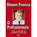 O Profissionauta-Simon Franco