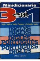 Minidicionario 3 em 1 / Ingles / Ingles - Ingles / Portugues / Portug-Mirna Fernandes / Vera Silvia de Oliveira Roselli