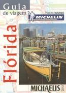Guia de Viagem / Flrida-Michelin / Michaelis Tour