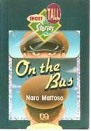 On The Bus / Serie Short and Tall Stories-Nara Mattoso