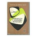 Introducao a Economia Monetaria / Colecao Biblioteca de Ciencias Soci-James S. Duesenberry