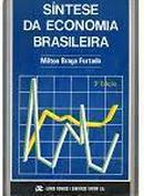 Sintese da Economia Brasileira-Milton Braga Furtado