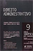 Direito Administrativo / Volume 9 / Sinopses para Concursos-Fernando Ferreira Baltar Neto / Ronny Charles Lop