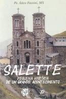 Salette / Pequena Historia de um Grande Acontecimento-Atico Fassini