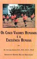 Os Cinco Valores Humanos e a Excelncia Humana-Art Ong Jumsai