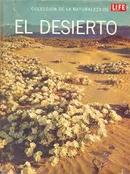 El Desierto / Coleccion de La Naturaleza de Life Espanol-A. Starker Leopold