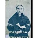 Vocation de Bernadette-Bernard Billet / (dom)