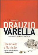 Obesidade e Nutrio / Coleo Doutor Drauzio Varella / Guia Pratico -Drauzio Varella / Carlos Jardim