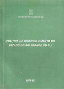 Politica de Desenvolvimento do Estado do Rio Grande So Sul-Jose Augusto Amaral Souza / Governador