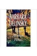 Para Minhas Filhas-Barbara Delinsky / Traduo Jacqueline Klimeck Go