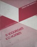 A Linguagem e o Homem / Coleao Ideias em Debate 2-Editora Biblioteca Publica do Parana