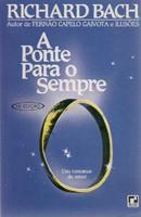 A Ponte para o Sempre-Richard Bach