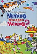 Menino Brinca Com Menina?-Regina Drummond