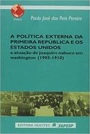 Politica Externa da Primeira Republica dos Estados Unidos-Paulo Jose dos Reis Pereira