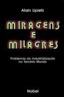 Miragens e Milagres / Terceiro Mundo-Alain Lipietz