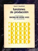 Funciones de Produccion / Coleccion Macmillan Vicens Vives de Economi-David F. Heathfield