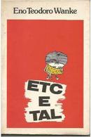Etc e Tal / Clecs-Eno Teodoro Wanke