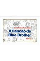 A Cano de Blue Brother-Jos Roberto Aguilar
