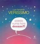 Poesia Numa Hora Dessas-Luis Fernando Verissimo
