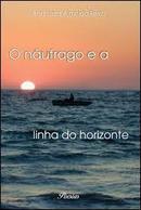 O Naufrago e a Linha do Horizonte-Ana Luiza Almeida Ferro