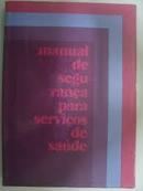 Manual de Segurana para Sevicos de Saude-Editora Sociedade Beneficiente So Camilo