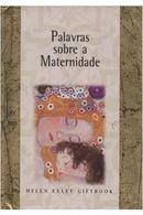 Palavras Sobre Maternidade-Helen Exley